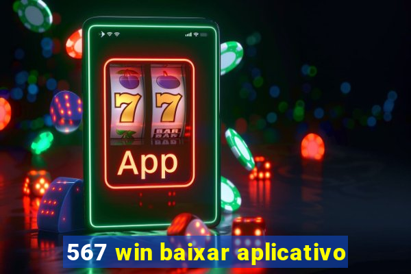 567 win baixar aplicativo